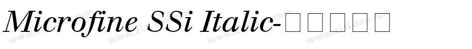 Microfine SSi Italic字体转换